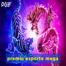 premio esporte mega